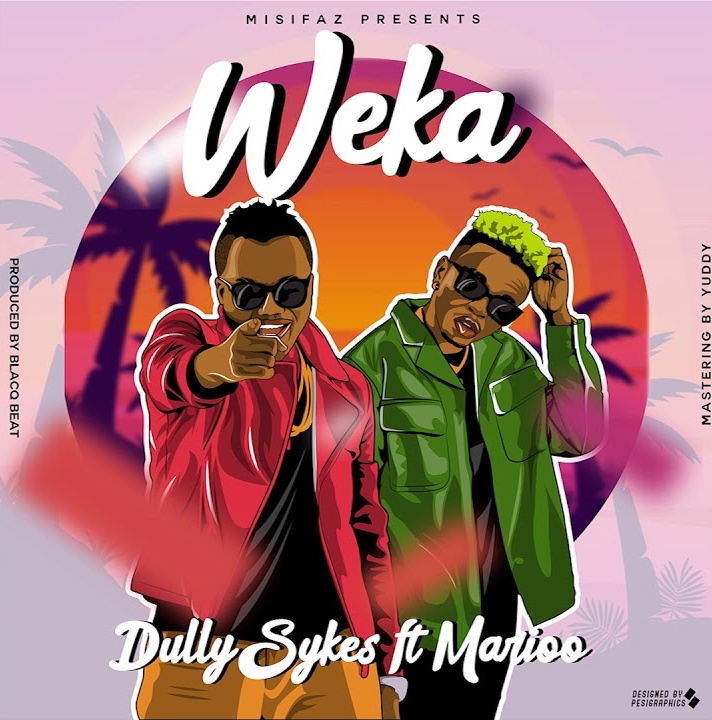 MP3 DOWNLOAD Dully Sykes ft Marioo - Weka