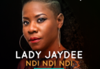 MP3 DOWNLOAD Lady Jaydee – Ndi Ndi Ndi