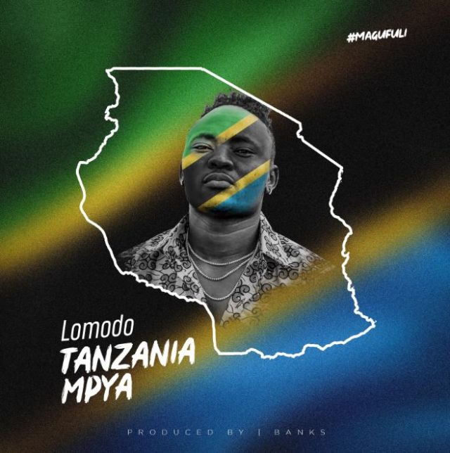 MP3 DOWNLOAD Lomodo – Tanzania Mpya