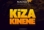 Nandy ft Sauti Sol - Kiza Kinene Lyrics