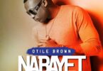 MP3 DOWNLOAD Otile Brown - Nabayet