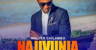 MP3 DOWNLOAD Walter Chilambo - Najivunia