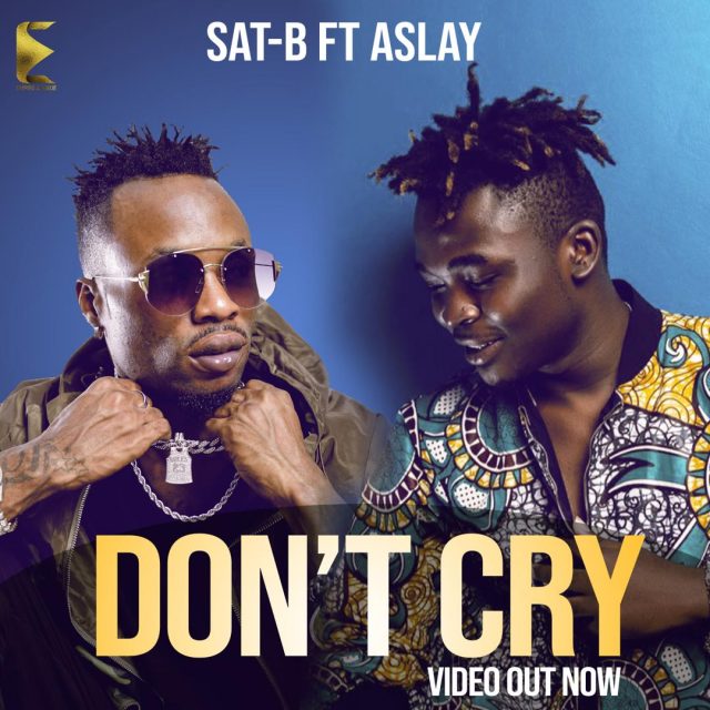 MP3 DOWNLOAD Sat-B Ft Aslay - Don't Cry