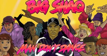 MP3 DOWNLOAD Big Shaq – Mans not hot