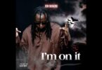 MP3 DOWNLOAD Joh Makini - I'm On It