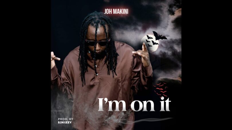 MP3 DOWNLOAD Joh Makini - I'm On It