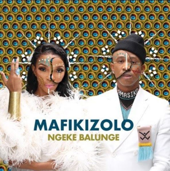 MP3 DOWNLOAD Mafikizolo – Ngeke Balunge