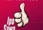 MP3 DOWNLOAD Nay wa Mitego - Ipo Sawa