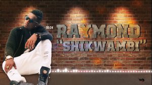 MP3 DOWNLOAD Rayvanny - Kishikwambi