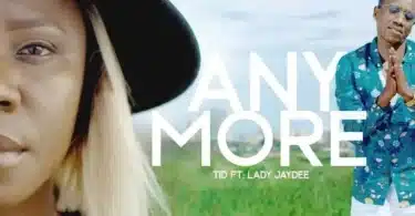 MP3 DOWNLOAD TID Ft Lady JayDee - Any More