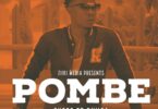 MP3 DOWNLOAD Chege Ft Dunga – Pombe