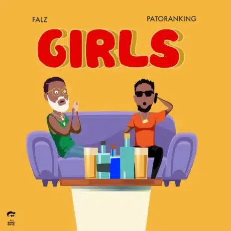 MP3 DOWNLOAD Falz Ft Patoranking - Girls