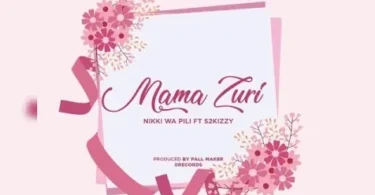 MP3 DOWNLOAD Nikki wa Pili Ft S2kizzy – Mama Zuri