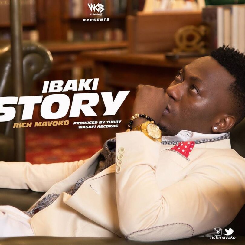 MP3 DOWNLOAD Rich Mavoko - Ibaki Story