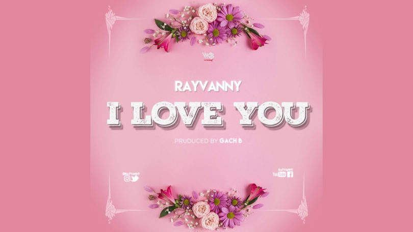 VIDEO DOWNLOAD Rayvanny - I love you