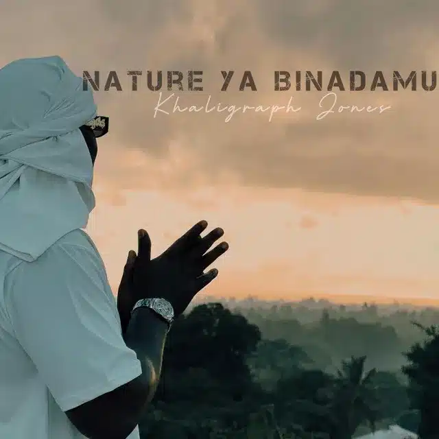 MP3 DOWNLOAD Khaligraph Jones – Nature ya Binadamu