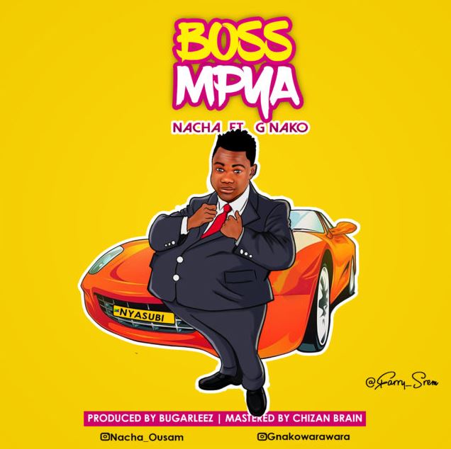 MP3 DOWNLOAD Nacha Ft Gnako - Boss Mpya