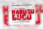 MP3 DOWNLOAD Shilole X Snopa Bigsome X Baba Levo - Kagubu gubu