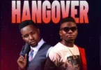 MP3 DOWNLOAD Beka Flavour Ft G Nako – Hangover