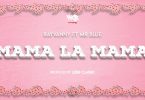 DOWNLOAD MP3 Rayvanny ft Mr Blue - Mama la Mama