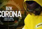 AUDIO B2K - Corona MP3 DOWNLOAD