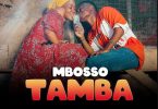 DOWNLOAD MP3 Mbosso – Tamba