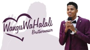 MP3 DOWNLOAD Brother Nassir - Wangu Wa Halali