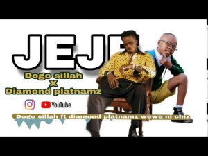 MP3 DOWNLOAD Diamond platnamz X Dogo sillah - Jeje/wewe