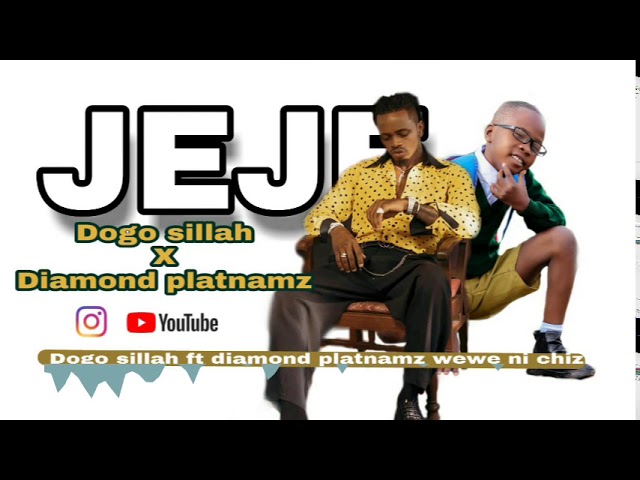 MP3 DOWNLOAD Diamond platnamz X Dogo sillah - Jeje/wewe