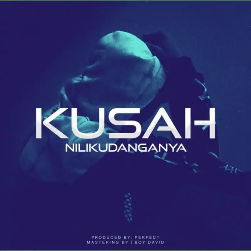 MP3 DOWNLOAD Kusah - Nilikudanganya