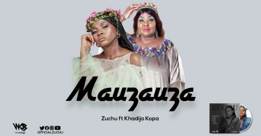 DOWNLOAD MP3 Zuchu ft Khadija Kopa - Mauzauza