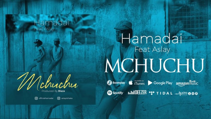 MP3 DOWNLOAD Hamadai ft Aslay - Mchuchu