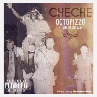 MP3 DOWNLOAD Octopizzo Ft Barak Jacuzzi – Che Che