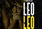 MP3 DOWNLOAD Linex Sunday Ft Young Killer – Leo Leo