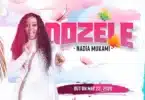 MP3 DOWNLOAD Nadia Mukami Ft Orezi & DJ Joe Mfalme – Dozele