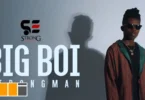 MP3 DOWNLOAD Strongman – Big Boy