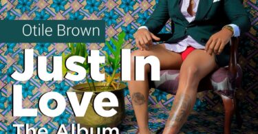 AUDIO Otile Brown – Just In Love Album MP3 DOWNLOAD