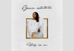 DOWNLOAD MP3 Grace Matata ft Joh Makini – Body on Me