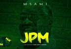 DOWNLOAD MP3 Msami - JPM