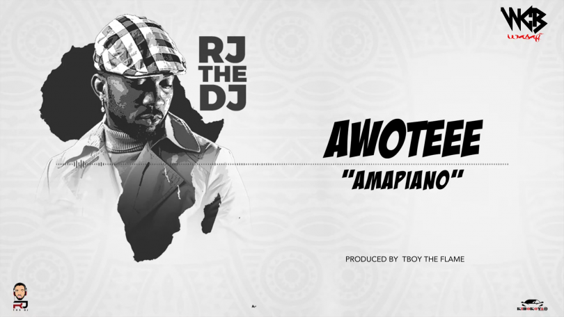 DOWNLOAD MP3 Rj The Dj – Awoteee (Amapiano)