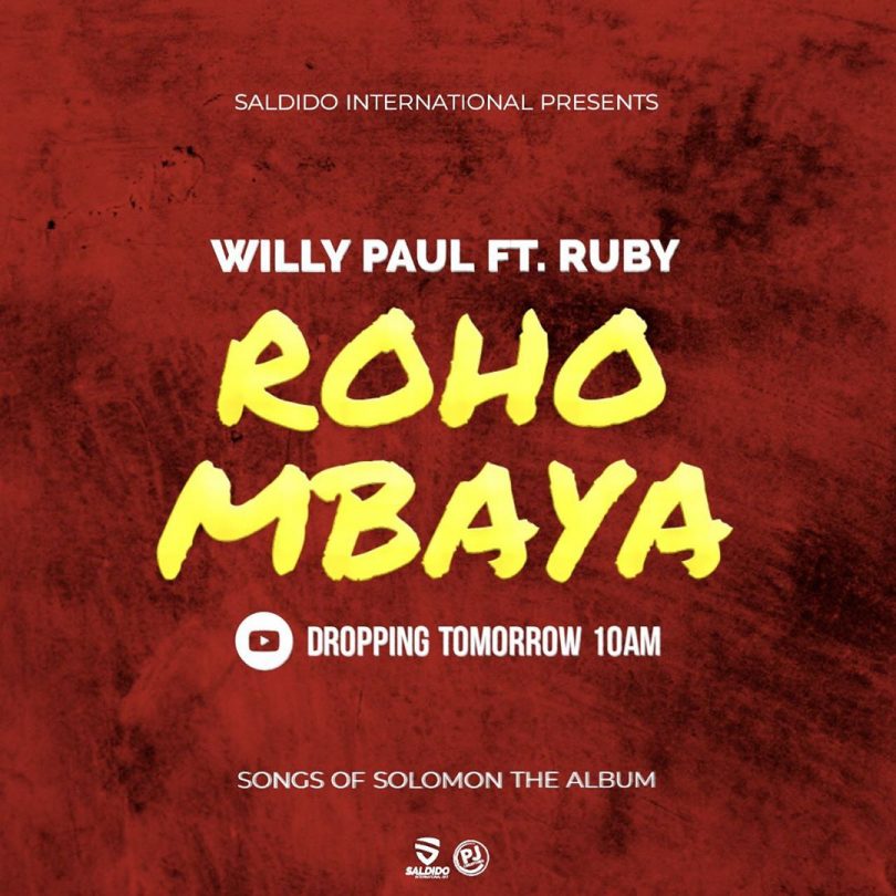 DOWNLOAD MP3 Willy Paul ft Ruby - Roho Mbaya