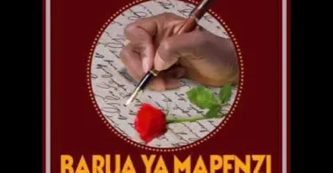 Barua ya Mapenzi Sehemu ya Kwanza