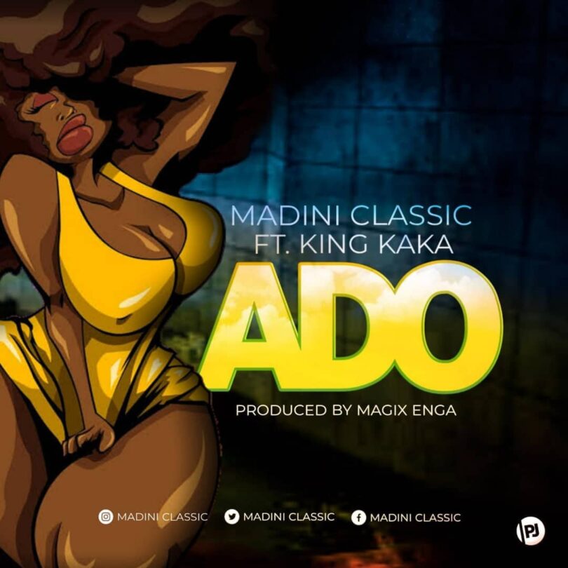 DOWNLOAD MP3 Madini Classic ft King Kaka - Ado