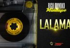 DOWNLOAD MP3 Rich Mavoko - Lalama