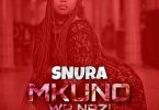 DOWNLOAD MP3 Snura – Mkuno wa Nazi