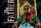 DOWNLOAD Country Wizzy- The Father Ep