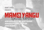 DOWNLOAD MP3 Adam Mchomvu Ft Mh. Aggrey Mwanri – Mama Yangu