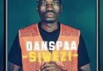 DOWNLOAD MP3 Danspaa Mfalme - Siwezi