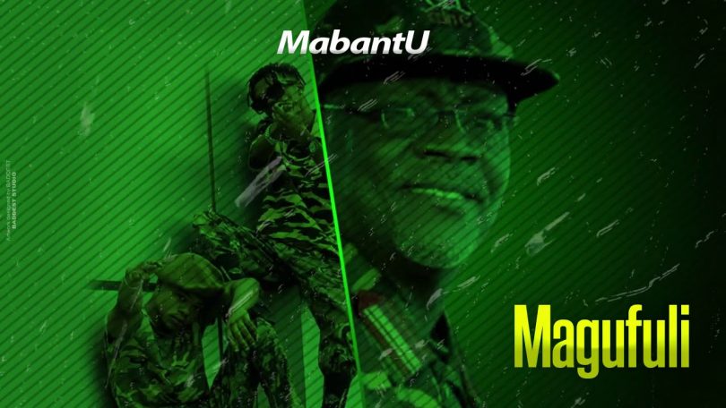 DOWNLOAD MP3 Mabantu - Magufuli