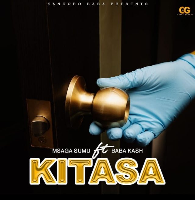 DOWNLOAD MP3 Msaga Sumu ft Baba Kash – Kitasa